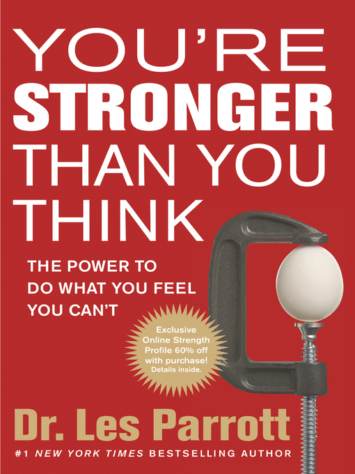 Title details for You're Stronger Than You Think by Les Parrott - Available